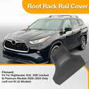 Front Left Driver Side Roof Rack Rail Cover Compatible with Toyota Highlander XLE XSE Ltd Platinum Hybrid XLE Limited 2020-2024#PT767-48200-CVLF PT76748200CVLF