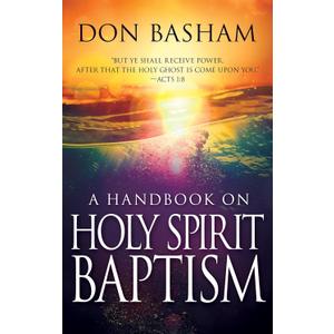 A Handbook On Holy Spirit Baptism