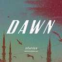 Dawn: Stories