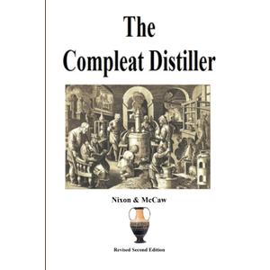 The Compleat Distiller: Revised Second Edition