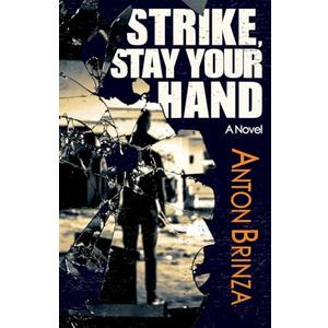 Strike, Stay Your Hand