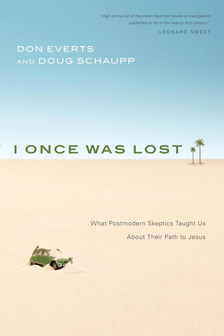 I Once Was Lost: What Postmodern Skeptics Taught Us About Their Path to Jesus