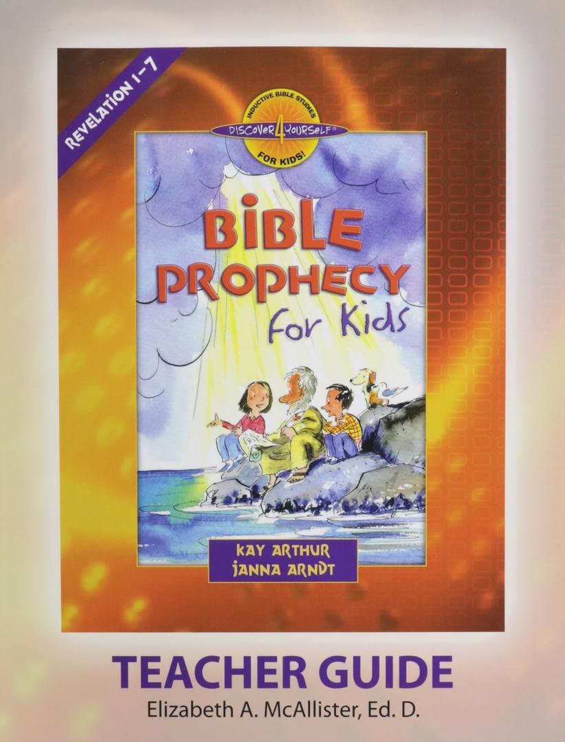 Discover 4 Yourself(r) Teacher Guide: Bible Prophecy for Kids