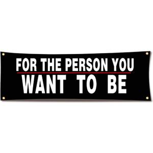 72x24Inch Motivational Gym Banner For The Person You Want To Be with Brass Grommets - Perfect for Garage Gym Decor, Fitness Flags & Inspirational Workout Wall Art