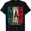 El Abuelo Mas Chingon Jefe Con Gran Corazon T-Shirt (Small, Black)