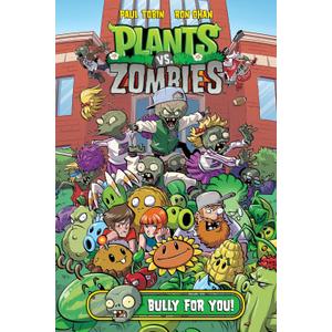 Plants vs. Zombies Volume 3: Bully For You