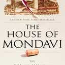 The House of Mondavi: The Rise and Fall of an American Wine Dynasty