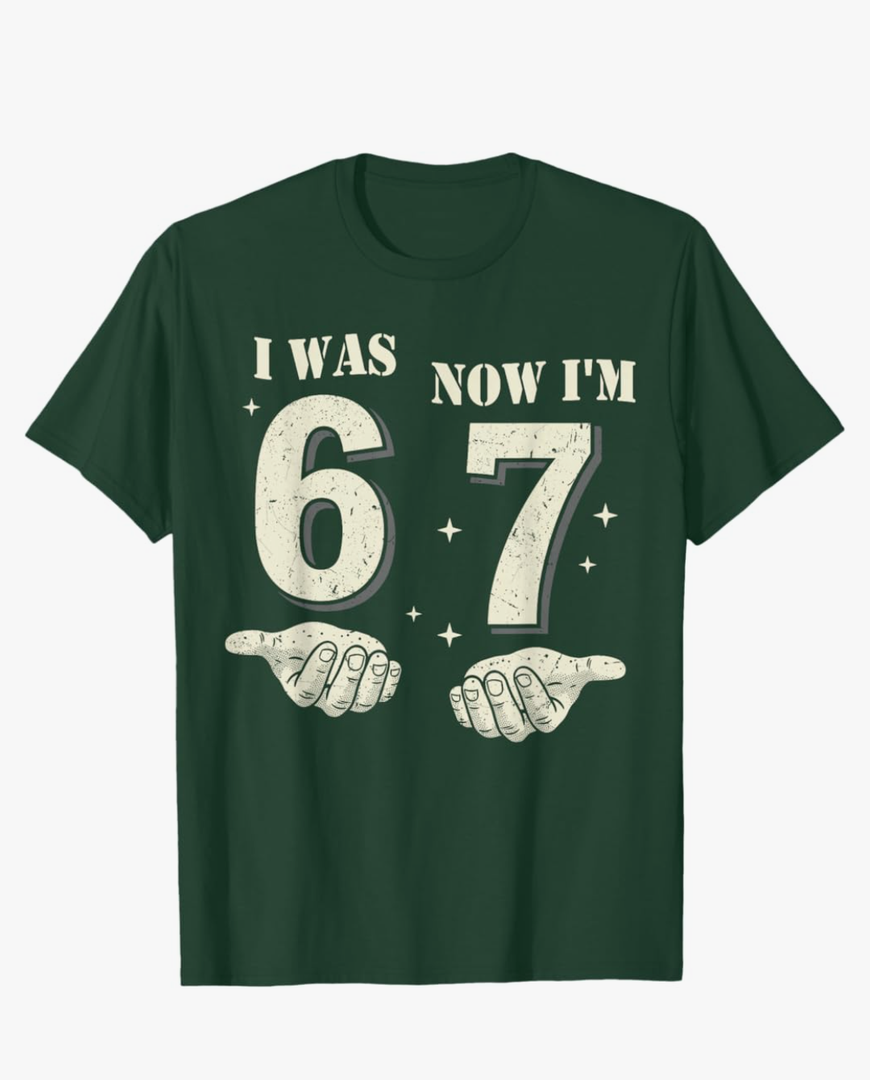 I was 6 Now I'm 7 Year Old Birthday 67 Six Seven Bday Kids TShirt, X-small