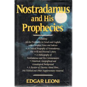 Nostradamus and His Prophecies
