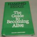 Flamingo Estate: The Guide to Becoming Alive, Hardcover