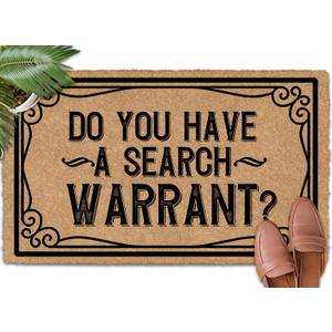 Do You Have a Search Warrant 30"x18" Add Charm to Your Home with a Fall Door Mat Outdoor Door Mats Outside Indoor Outdoor Area Rugs Front Door Mats for Outdoor Entrance