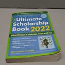 The Ultimate Scholarship Book 2022: Billions of Dollars in Scholarships, Grants and Prizes