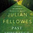 Past Imperfect: A Novel