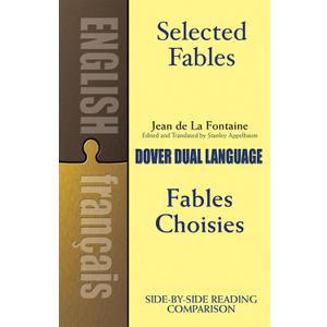 Selected Fables (Dual-Language) (English and French Edition)