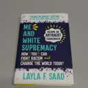 Me and White Supremacy: Young Readers' Edition: Become an Antiracist Changemaker