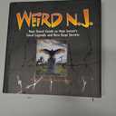 Weird N.J.: Your Travel Guide to New Jersey's Local Legends and Best Kept Secrets
