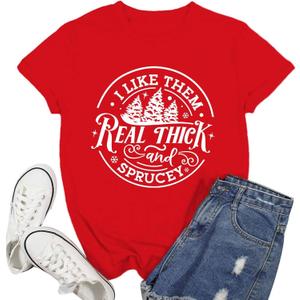 Christmas Shirts for Women I Like Them Real Thick and Sprucey Tshirt Xmas Tree Tee Tops (Red)