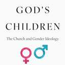 Loving God's Children: The Church and Gender Ideology