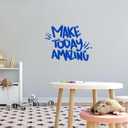 Design With Vinyl Home Wall Decals Make Today Amazing Cute Wall Art Sticker Make Today Amazing' Sticker - Bold Blue Text Design - Size: 30 in X 24 in (Multi)