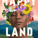 Happy Land by Dolen Perkins-Valdez, Hardcover 