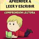 Aprender a Leer y Escribir. COMPRENSIÓN LECTORA: Aprender a leer español para niños. Cuentos cortos para niños. Cuaderno de caligrafía para niños. ... para niños de 3-5 años. (Spanish Edition)