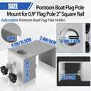 2PCS Pontoon Boat Flag Pole Mount for 0.9" Flag Pole, 2" Square Rail, Adjustable, Heavy Duty, Anti Scratch Nut