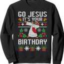 Go Jesus It's Your Birthday Ugly Christmas Sweater Christian Sweatshirt, Size M