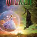 Wicked [Movie tie-in #2]: The Life and Times of the Wicked Witch of the West (Wicked Years, 1)