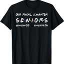 Our Final Chapter Seniors 2026 Graduation Senior 2026 T-Shirt S