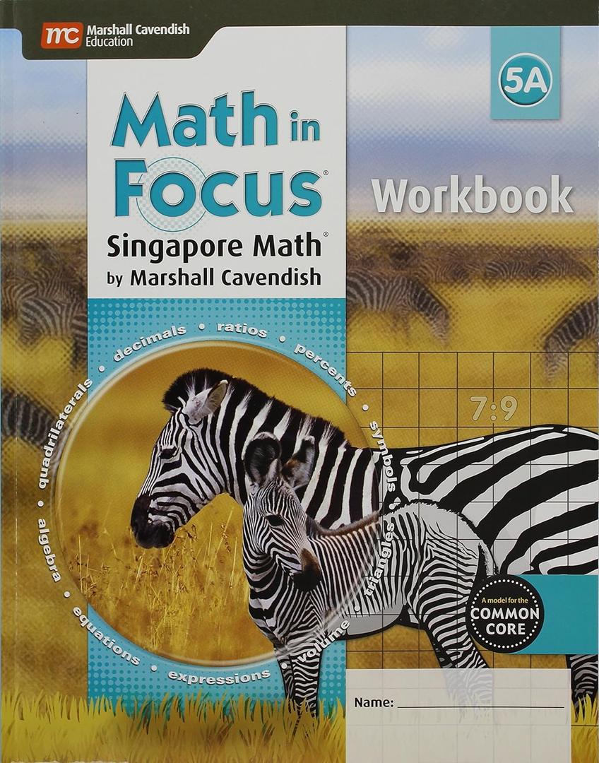 Math in Focus 5A: Singapore Math Math in Focus 5A: Singapore Math