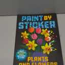 Paint by Sticker (Official): Plants and Flowers: Create 12 Stunning Images One Sticker at a Time!