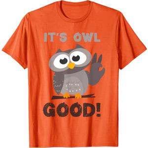 Funny I'ts Owl Good Birthday Gift Shirt for Owl Lovers T-Shirt S