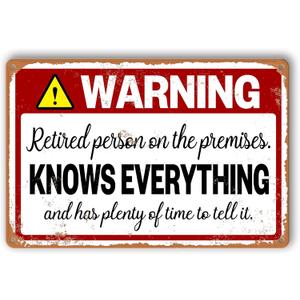 Retirement Signs Funny Retirement Gifts For Men Dad Jokes Sign Metal Patio Signs Warning Retired Person On Premises Knows Everything Metal Tin Signs Happy Retirement Yard Sign Humorous Retirement