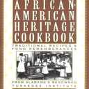 The African-American Heritage Cookbook: Traditional Recipes and Fond Remembrances from Alabama's Renowned Tuskegee Institute