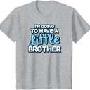 I'm Going to Have A Little Brother T-Shirt (M, Heather Grey)