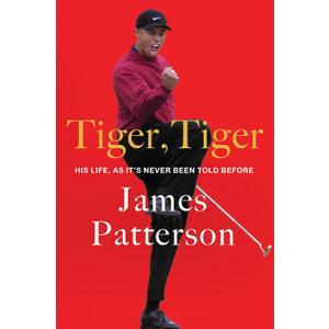 Tiger, Tiger: His Life, As Its Never Been Told Before