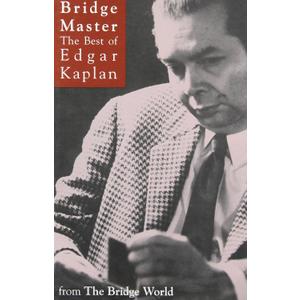 Bridge Master: The Best Of Edgar Kaplan