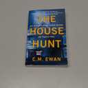 The House Hunt, by C.M. Ewan (Author)