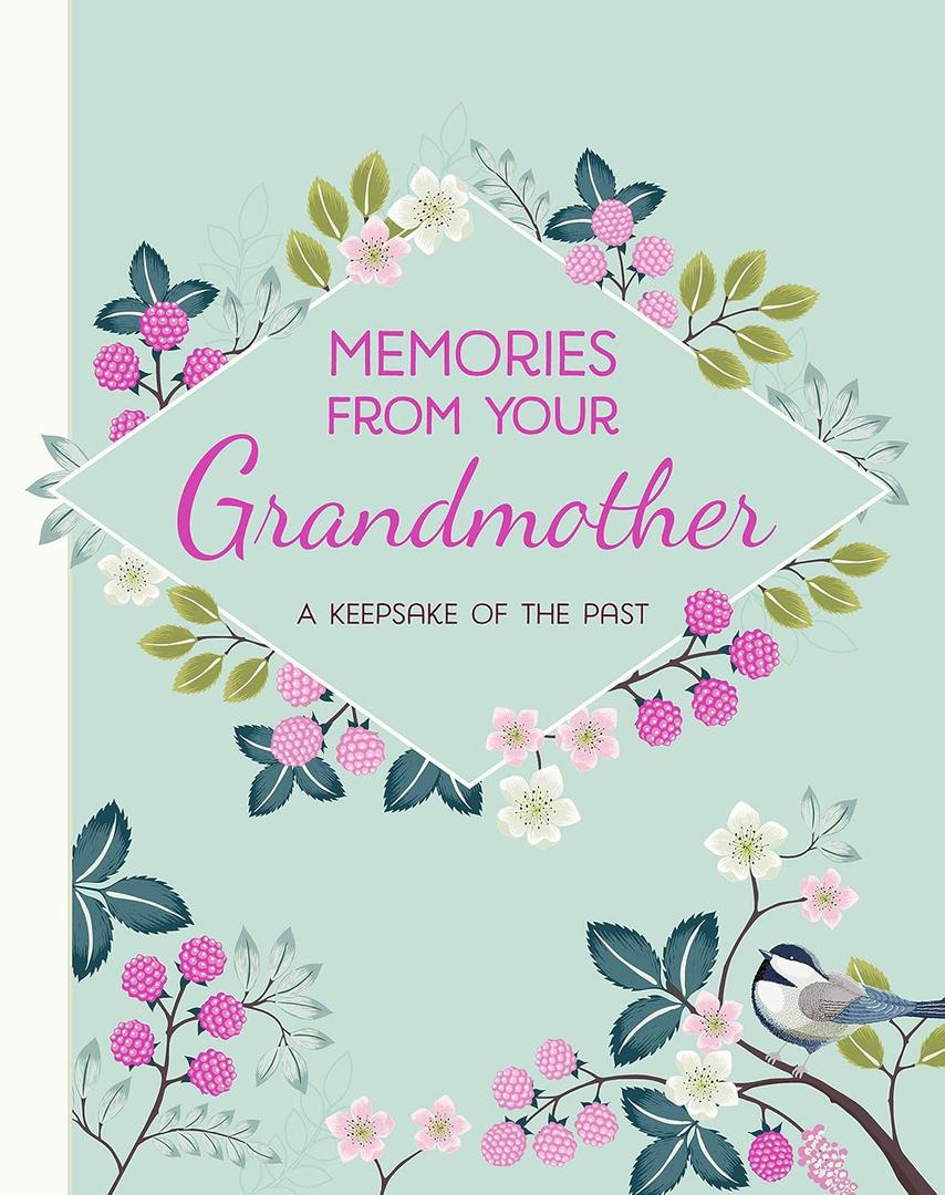 Memories From Your Grandmother Journal for Grandchild: A Keepsake of the Past (Grandmother Journal, Grandmother Memory Book, Mother's Day Gift, ... Grandchild, Grandma Book in her own words)