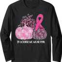 In October We Wear Pink Ribbon Pumpkin Breast Cancer Long Sleeve T-Shirt, Large