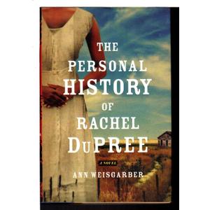The Personal History of Rachel Dupree: A Novel The Personal History of Rachel Dupree: A Novel