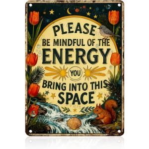 Please Be Mindful of the Energy You Bring Retro Tin Sign Spiritual Decor For Spiritual Decor Lovers Yoga Meditation Enthusiasts Home Yoga Room Metal Wall Art 12x16inch
