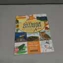 Kids' Outdoor Adventure Book: 448 Great Things to Do in Nature Before You Grow Up