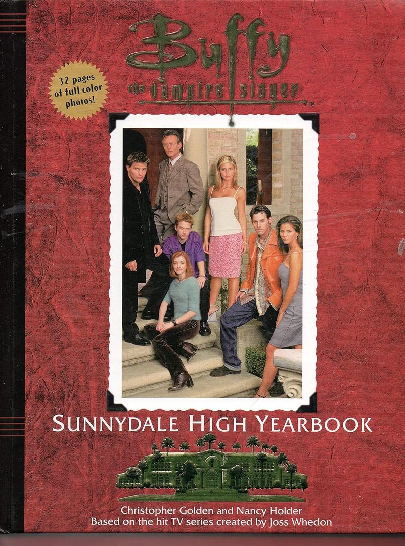 The Sunnydale High Yearbook Buffy The Vampire Slayer, Hardcover