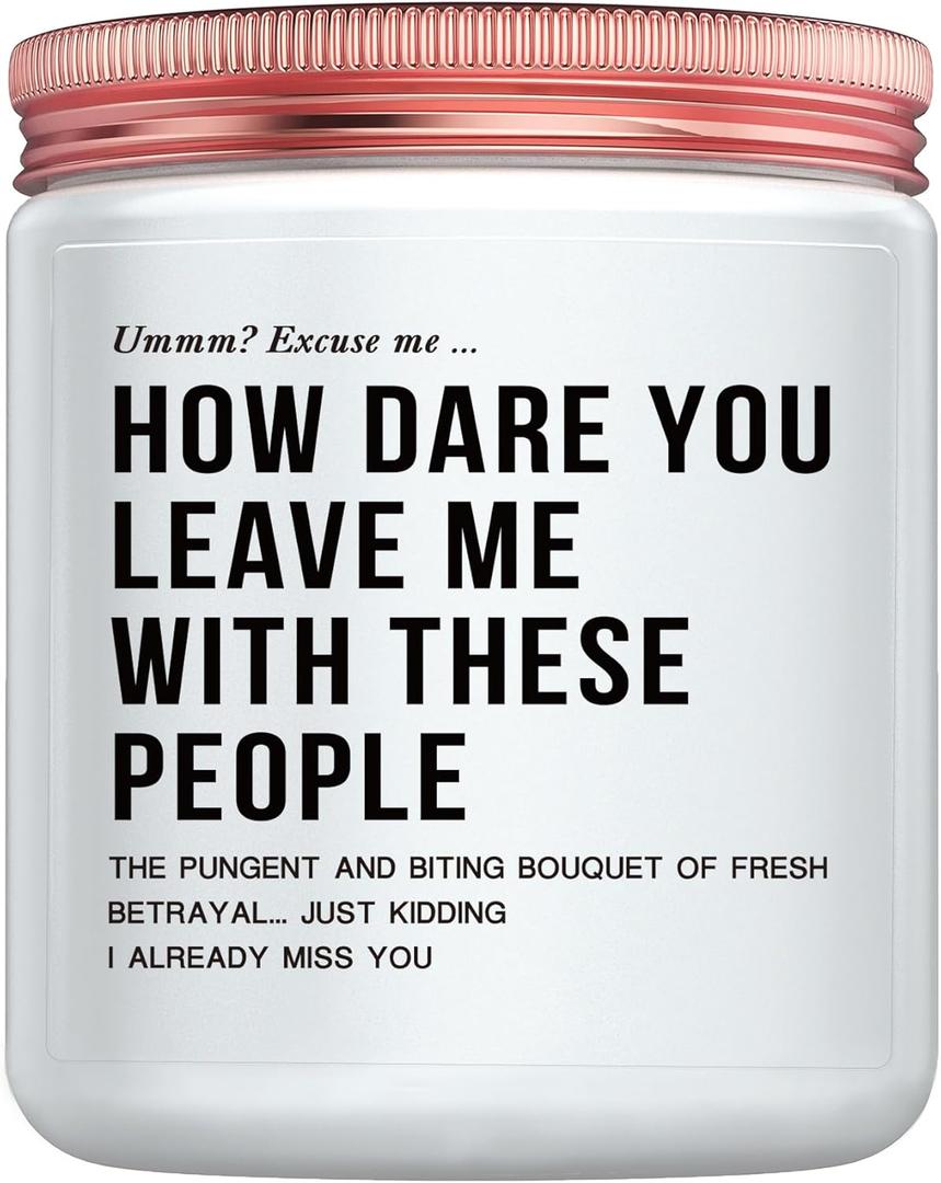 Unique Farewell Gifts for Women Coworkers & Bosses: Funny Employee Going Away Gifts - 'Goodbye, New Job' Good Luck Candle for Work Bestie (How Dare)