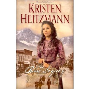 The Rose Legacy (Diamond of the Rockies #1)