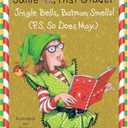 Junie B. Jones #25: Jingle Bells, Batman Smells! (P.S. So Does May.) (A Stepping Stone Book(TM))