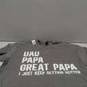 Dad Papa Great Papa I Just Keep Getting Better Great Papa T-Shirt (Gray,Large)