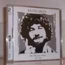 Keith Green: The Ministry Years 1977-1979