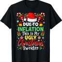 Funny Due to Inflation Ugly Christmas Sweaters Men Women Kid T-Shirt